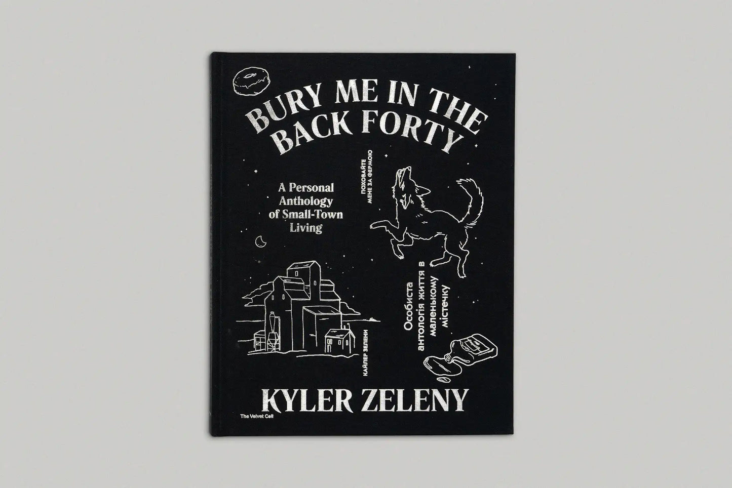 Kyler Zeleny - Bury Me in the Back Forty / SIGNED